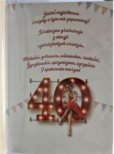 kartka urodzinowa na 40 lat czterdziestkę 15,5 cm *22 cm  15807328218