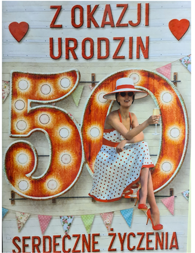 kartka urodzinowa na 50 lat DUŻA/ WIELKA/ MEGA  28,5 cm *41,7cm  12102949743
