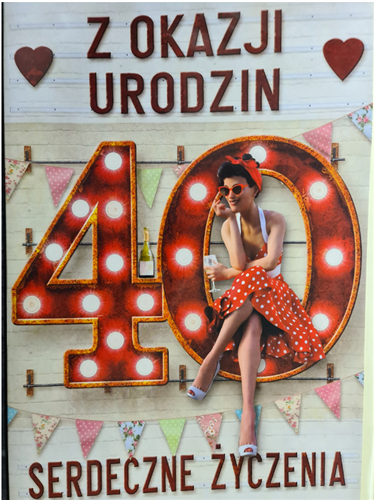 kartka urodzinowa na 40 lat czterdziestkę  28,5 cm *41,7cm 12102946392
