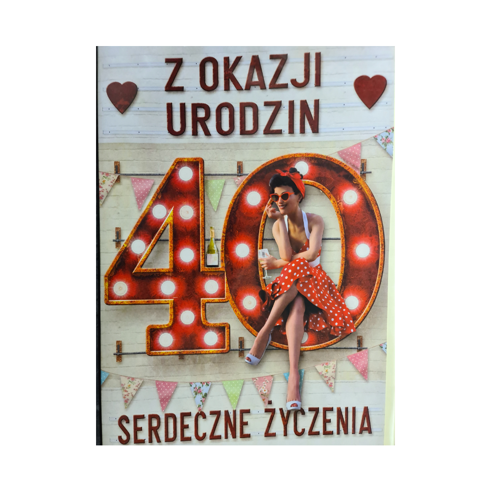 kartka urodzinowa na 40 lat czterdziestkę  28,5 cm *41,7cm 12102946392