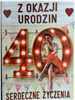 kartka urodzinowa na 40 lat czterdziestkę  28,5 cm *41,7cm 12102946392