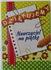 kartki z okazji dnia Nauczyciela, Dzień Nauczyciela 13,8 cm *19,2 cm 12130674793