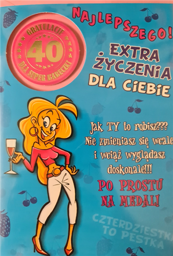 kartka urodzinowa na 40 lat czterdziestkę 13 cm *20,5 cm 17286167403