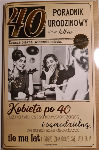 kartka urodzinowa na 40 lat czterdziestkę  13 cm *20,5 cm 12350477773