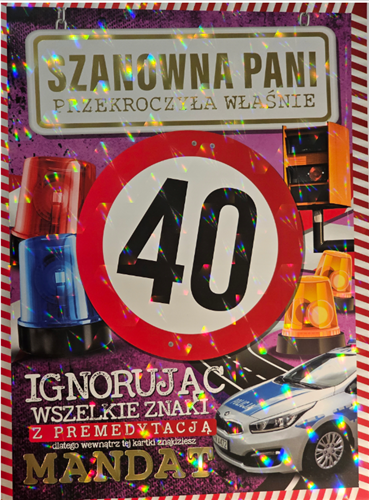 kartka urodzinowa na 40 lat czterdziestkę 24,5 cm x33 cm 12545976789