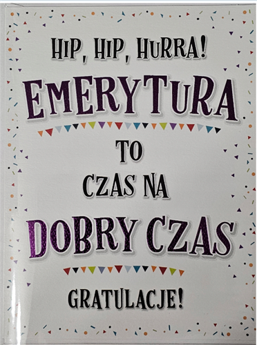 kartka Z OKAZJI PRZEJŚCIA NA EMERYTURę EMERYTURA  14,4 cm *18,7 cm 13789016446