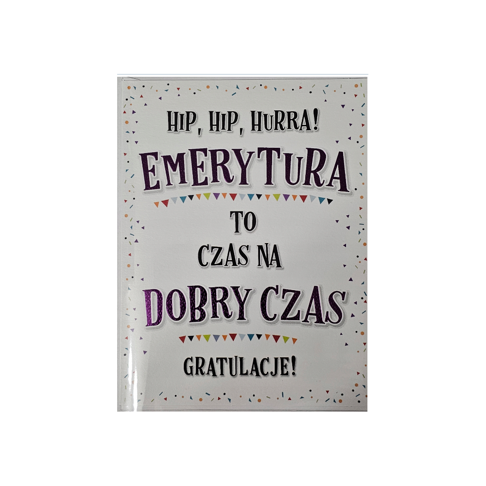 kartka Z OKAZJI PRZEJŚCIA NA EMERYTURę EMERYTURA  14,4 cm *18,7 cm 13789016446