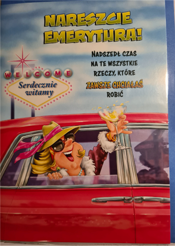 kartka Z OKAZJI PRZEJŚCIA NA EMERYTURę EMERYTURA  11,5 cm *16,5 cm 14130991858