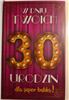 kartka urodzinowa na 30 lat 13 cm *20,5 cm 10826836765