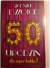 kartka urodzinowa na 50 lat  13 cm *20,5 cm 10826855444