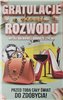 kartki z okazji ROZWODU,  gratulacje z okazji rozwodu  13 cm *20,4 cm 14972748956