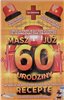 kartka urodzinowa na 60 lat sześćdziesiąte urodziny 13 cm *20,4 cm 15379725154