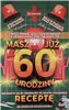 kartka urodzinowa na 60 lat sześćdziesiąte urodziny 13 cm *20,4 cm 15379727917