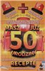 kartka urodzinowa na 50 lat  13cm x 20,5 cm 15379761069
